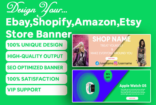 I will design ebay, shopify, amazon, etsy store banner, gig picture
