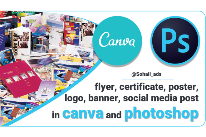I will design flyer, poster, logo, certificate and banner in canva and photoshop