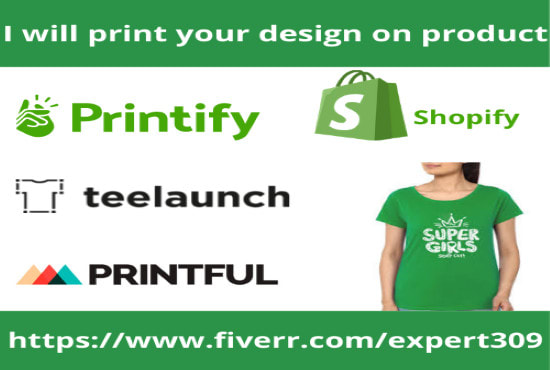I will design products for printful and printify