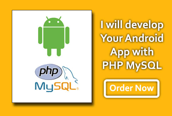 I will develop android application with PHP web services and mysql