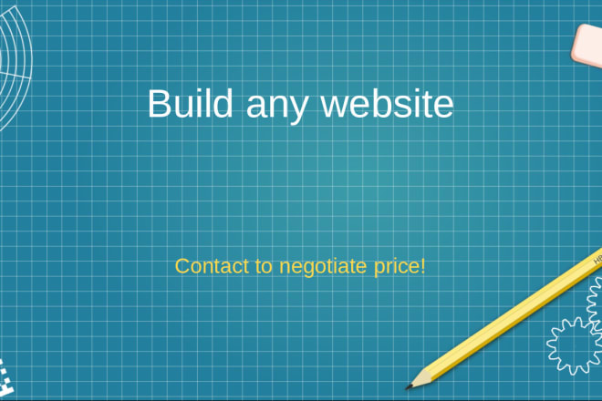 I will develop any website or web application