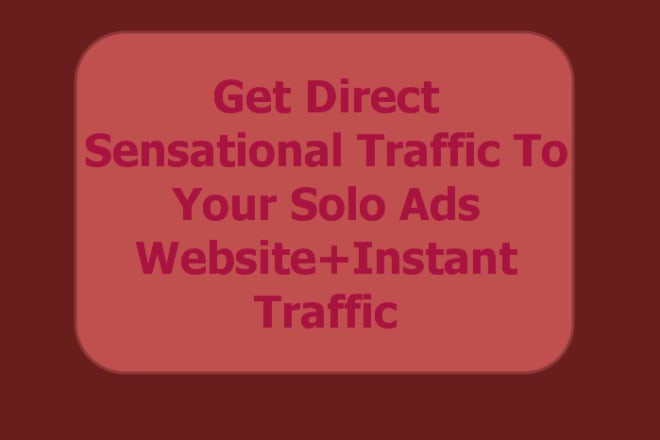 I will direct Sensational Traffic To Your Solo Ads Website