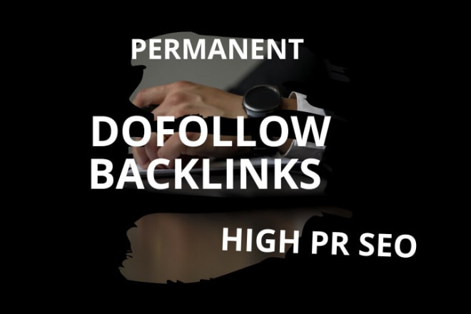 I will do 60 permanent high pr SEO dofollow backlinks