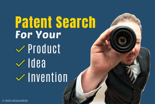 I will do a patent search for your product, idea or invention