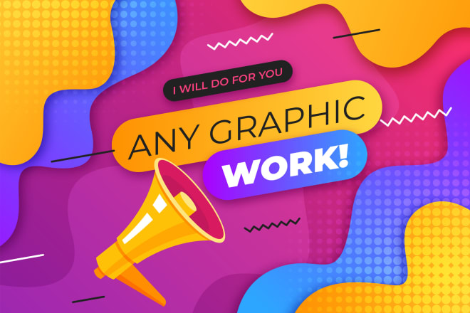 I will do any graphic work for you in 24h