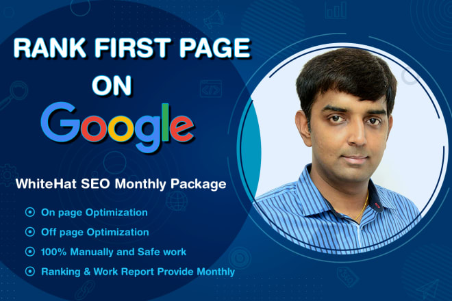 I will do complete monthly SEO service for google first page