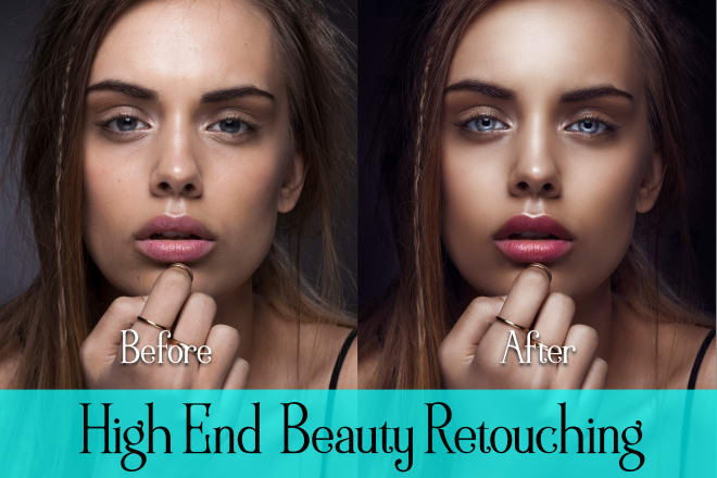 I will do high end beauty retouching and advanced retouching