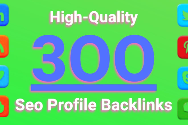 I will do high quality 300 social media white hat manual SEO profile backlinks building