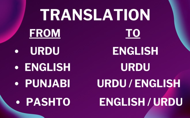 I will do interconversion of english, urdu, punjabi, pashto translation n transcription