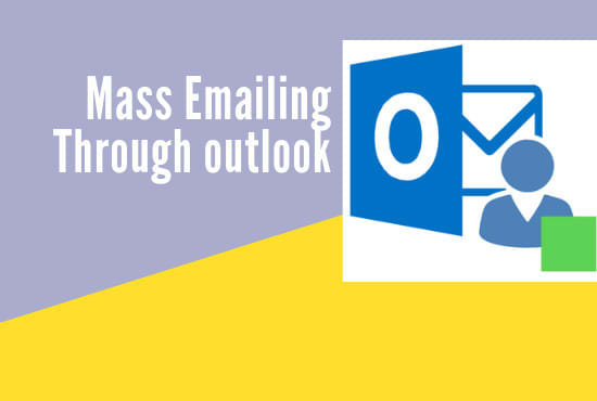 I will do mass emailing through outlook