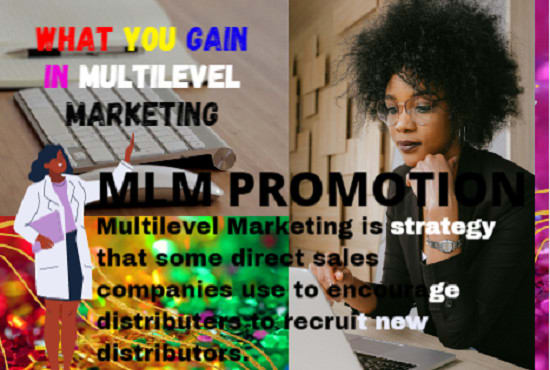 I will do MLM promotion, MLM marketing, affiliate marketing and forsage promotion