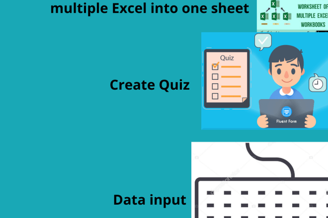 I will do online research, multiple excel into one sheet, create quiz, data input