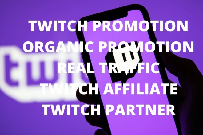 I will do organic promotion for twitch channel to get traffic, trovo, views, affiliate