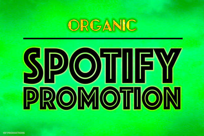 I will do organic spotify promotion for your music release