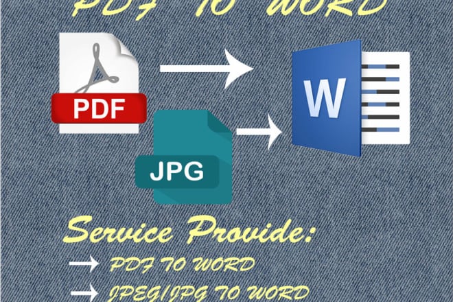 I will do PDF to word, jpg to word