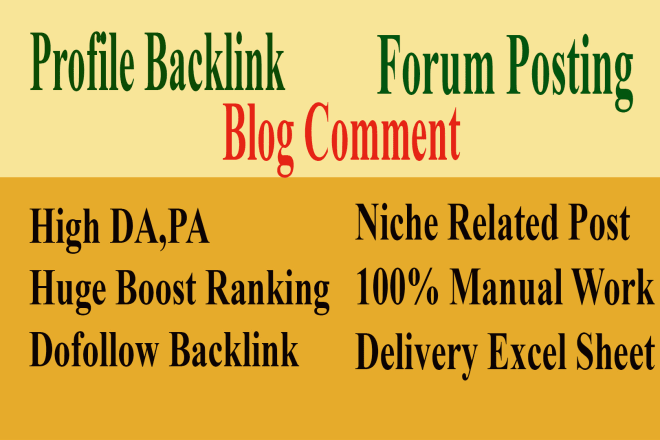 I will do profile backlink, blog comment and forum posting manually