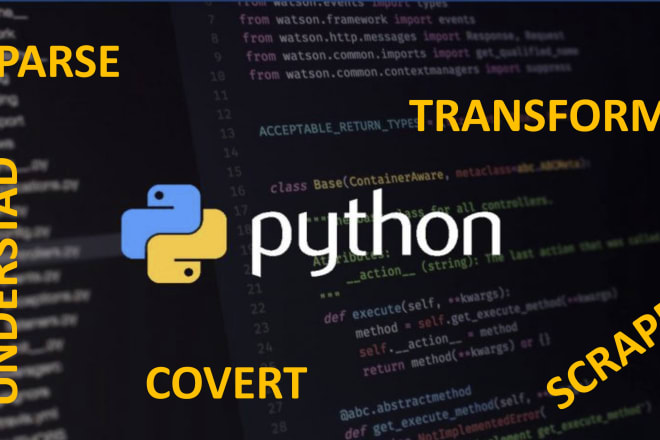 I will do python script,data extraction,xml,json,txt,csv conversion,logs parsing