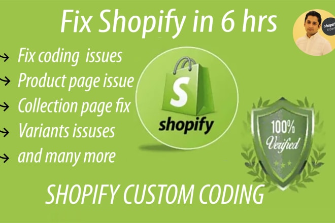 I will do shopify bug fix, add custom features, code customizations in shopify