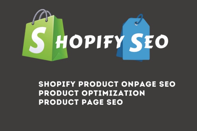 I will do shopify product on page SEO