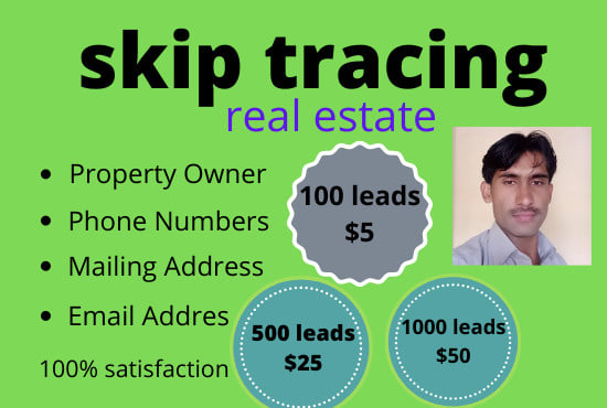 I will do skip tracing service for real estate business