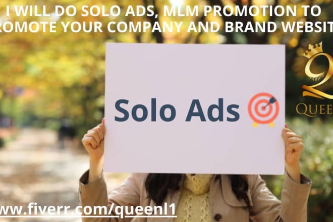 I will do solo ads, MLM promotion, MLM traffic for your website