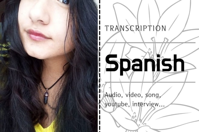 I will do transcription in spanish in 24 hours or less