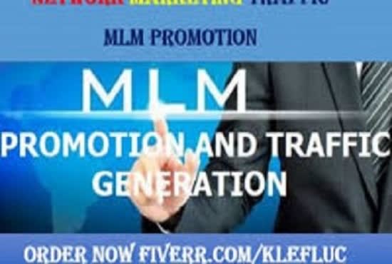 I will do viral MLM promotion, MLM traffic and MLM leads