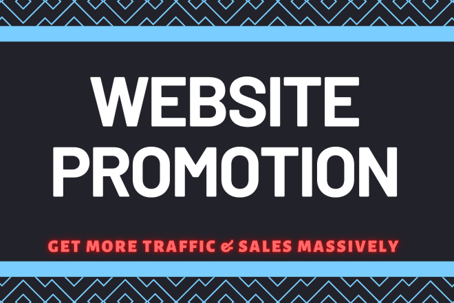I will do website promotion for more website traffic and sales