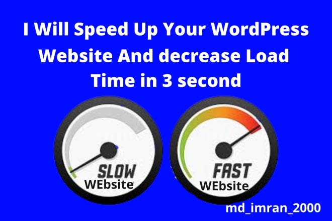 I will do wp website speed optimization and improve load time
