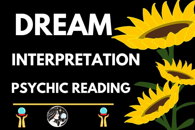I will do you a professional dream interpretation psychic reading