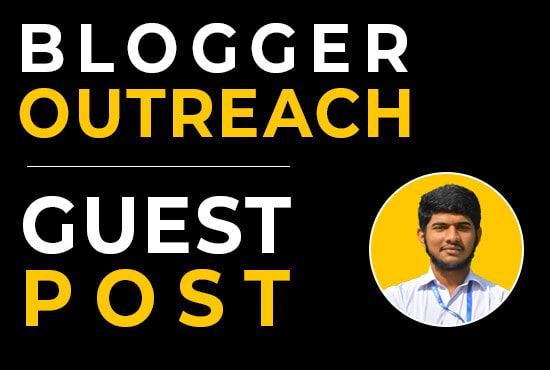 I will dofollow guest post outreach blogger outreach