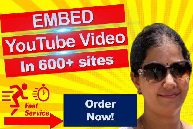I will embed video in 600 video sharing sites
