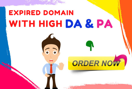 I will find expired domain with highest grade da or pa