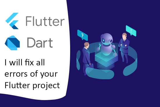 I will fix all flutter errors of your project