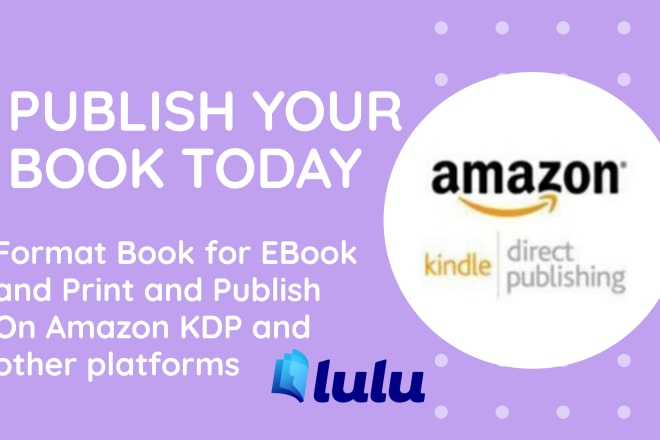 I will format and publish your book for amazon KDP or kindle direct publishing