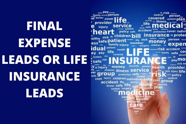 I will generate final expense life insurance exclusive leads