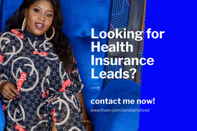 I will generate health insurance life insurance leads