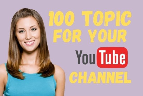 I will give 100 topics for youtube videos in 12 hours