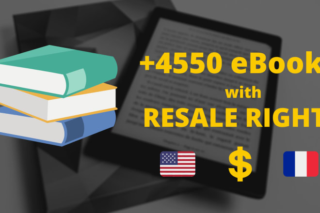 I will give you 4550 resellable ebooks with resale rights