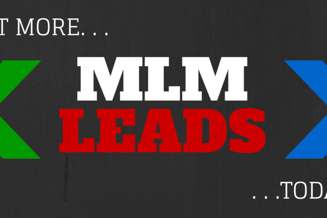 I will give you 5000 fresh MLM leads