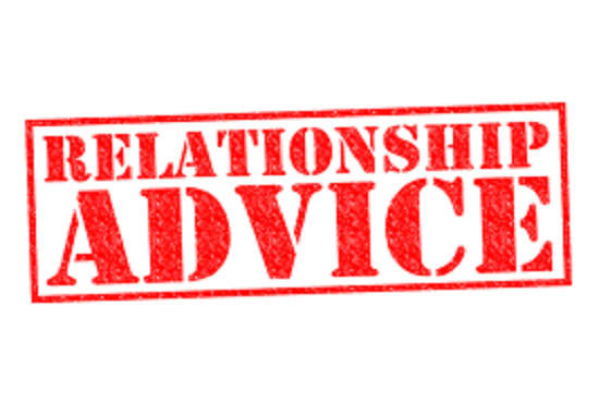 I will give you relationship advice