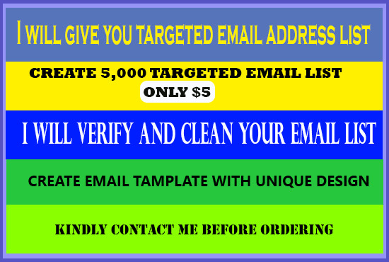 I will give you targeted email address list