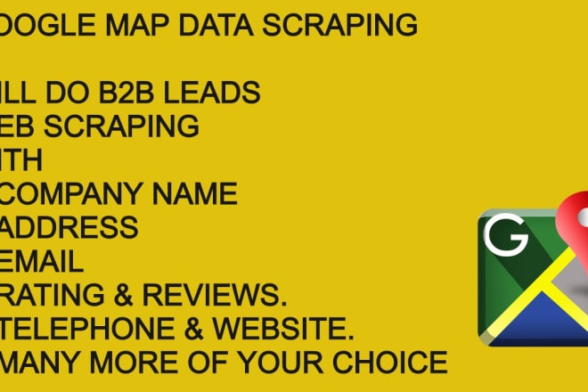 I will google map business lead data scraping and web scrapping