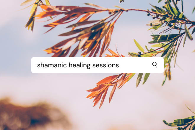 I will guide a shamanic healing session