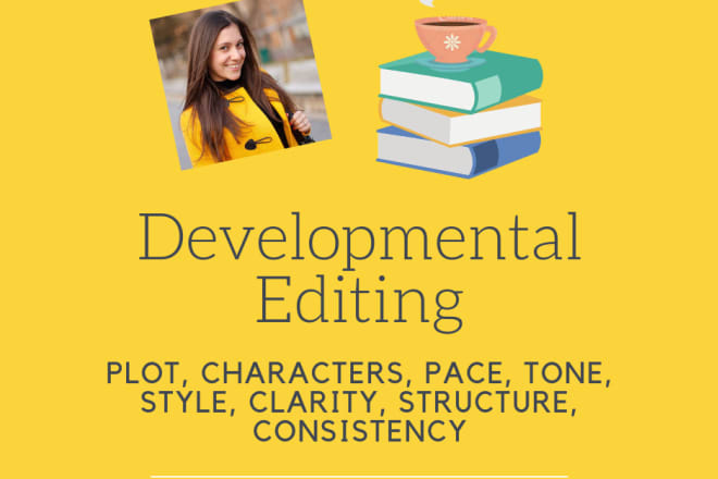 I will happily become your developmental editor