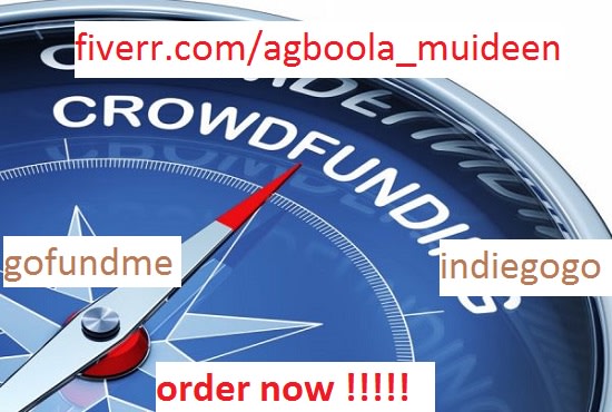 I will help promote crowdfunding campaign gofundme kickstarter indiegogo