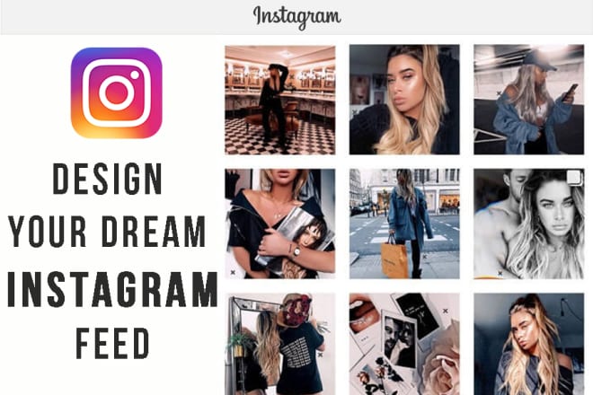 I will help you create your instagram feed