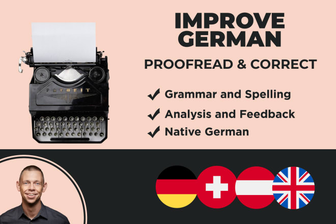 I will improve, proofread all german texts, applications, letters
