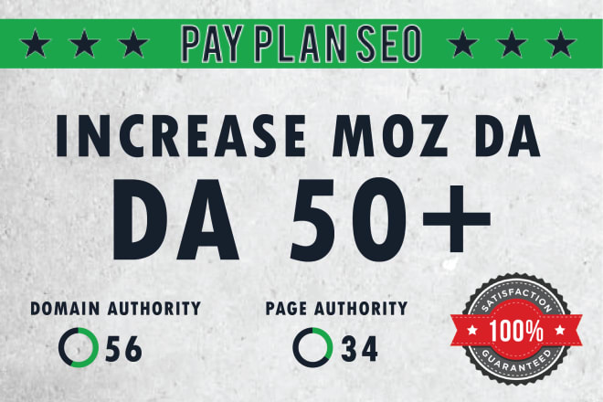 I will increase your moz domain authority da up to 50plus