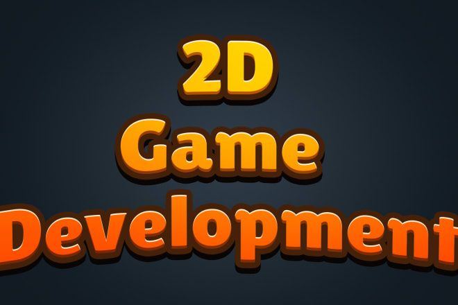 I will make 2d android, ios, pc and html5 game in unity